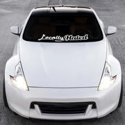 “Locally Hated” Windshield Vinyl Decal – 80 × 13 cm