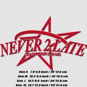 “Never Too Late – Chase Your Dream” Car Decal