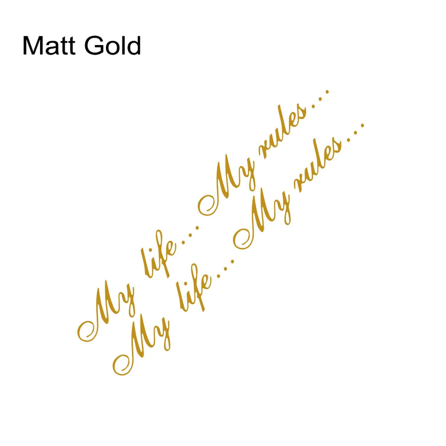 “My Life... My Rules...” Vinyl Decal Pair – Multiple Sizes