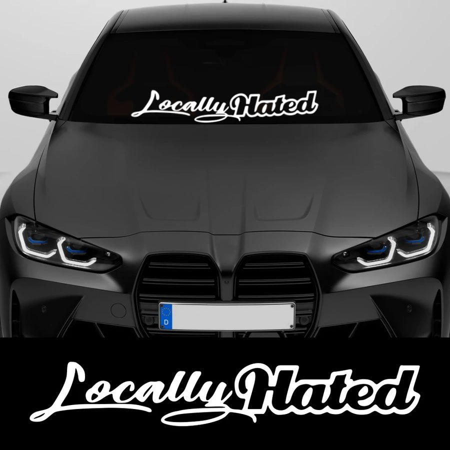 “Locally Hated” Windshield Vinyl Decal – 80 × 13 cm