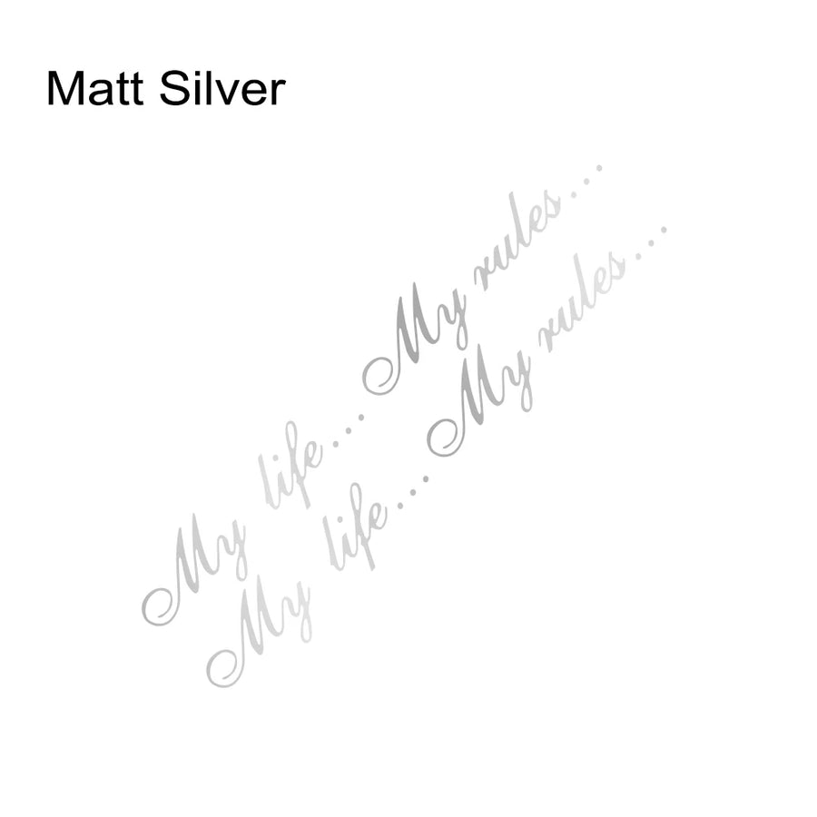 “My Life... My Rules...” Vinyl Decal Pair – Multiple Sizes