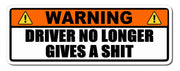 2-Pack “Warning: Driver No Longer” Car Decals – 6 x 2 in