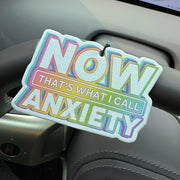 Funny Now That's What I Call Anxiety Rainbow Hanging Car Air Freshener