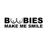 “Boobies Make Me Smile” Reflective Window Sticker