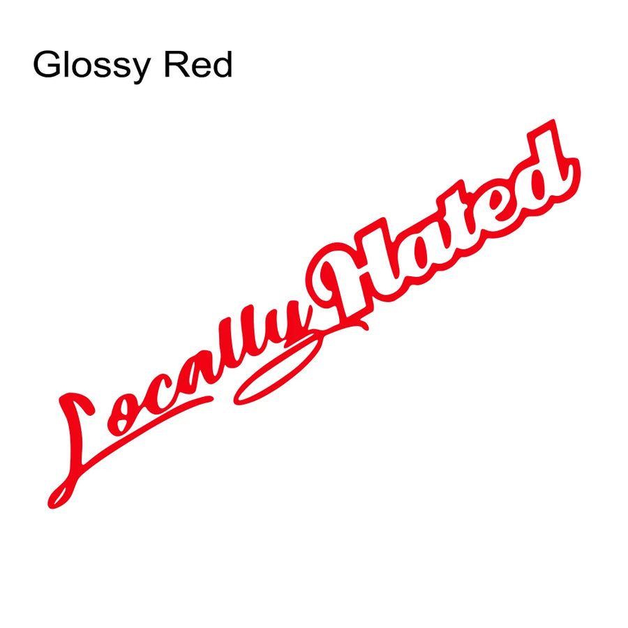 “Locally Hated” Windshield Vinyl Decal – 80 × 13 cm