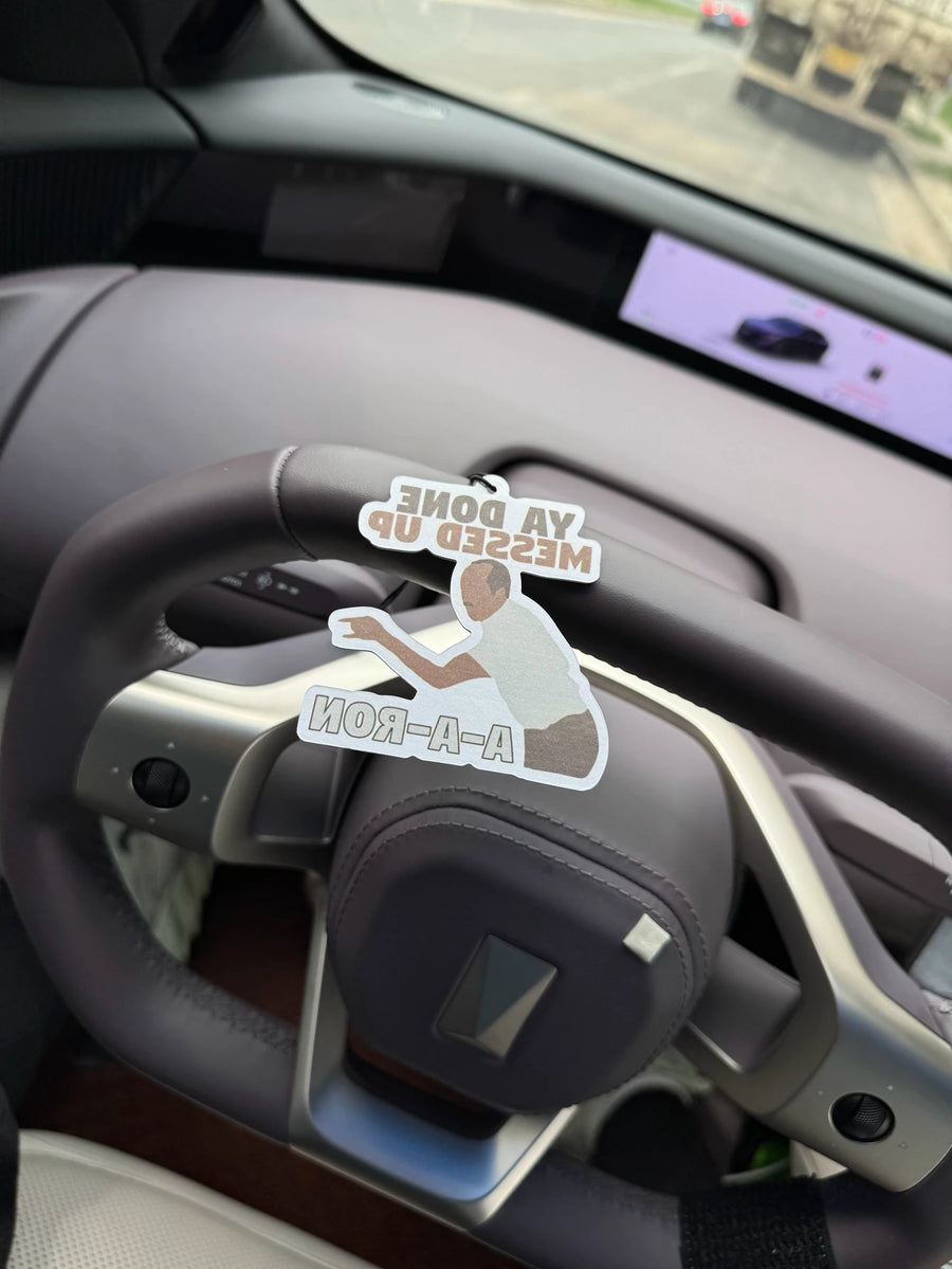 Funny Ya Done Messed Up A-A-RON Viral Meme Hanging Car Air Freshener